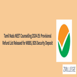 Tamil Nadu NEET Counselling 2024 25 Provisional Refund List Released for MBBS BDS Security Deposit